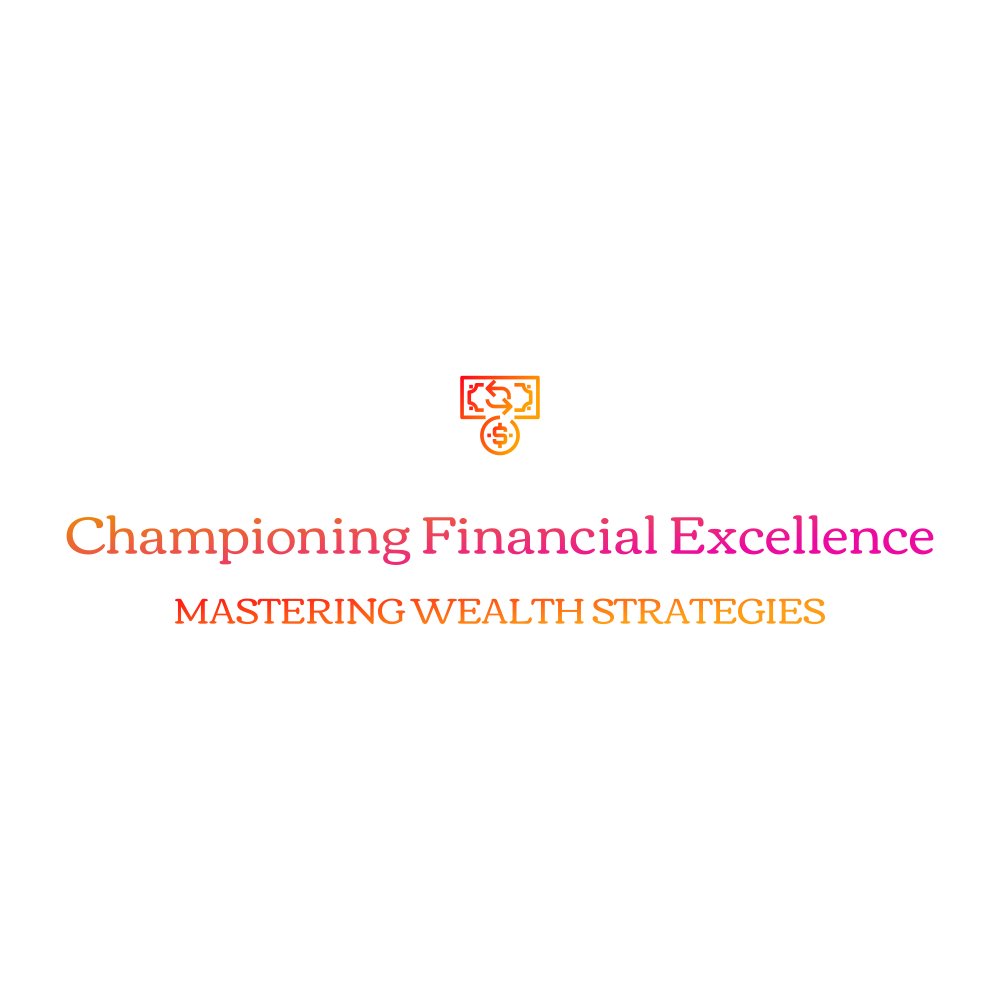 Championing Financial Excellence